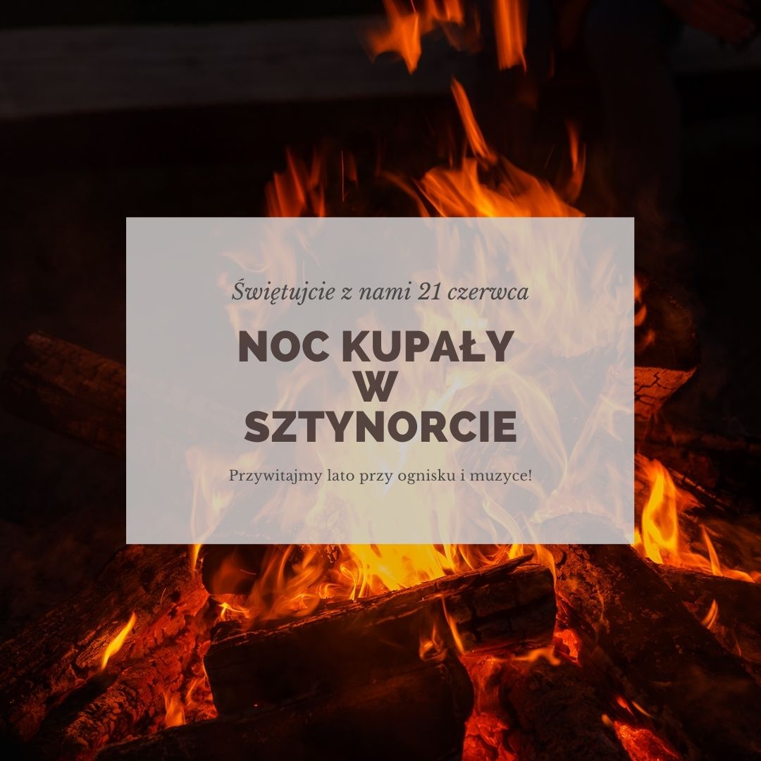 Noc Kupały w Sztynorcie. Będzie ognisko i koncert muzyczny